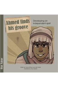 Ahmed Finds His Groove