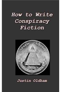 How to Write Conspiracy Fiction