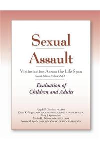 Sexual Assault Victimization Across the Life Span, Second Edition, Volume 2