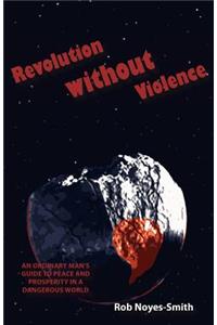 Revolution Without Violence