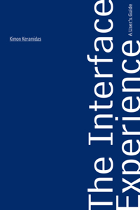 The Interface Experience – A User`s Guide
