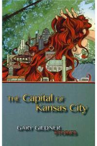 The Capital of Kansas City