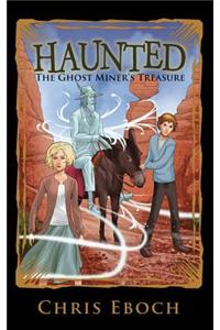 The Ghost Miner's Treasure