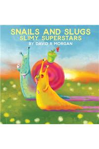 Snails and Slugs