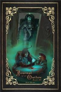 Journal of an Outlaw Book 3