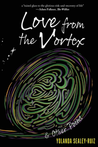 Love from the Vortex & Other Poems