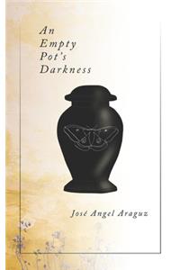 Empty Pot's Darkness