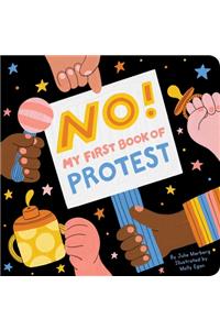 No! My First Book of Protest