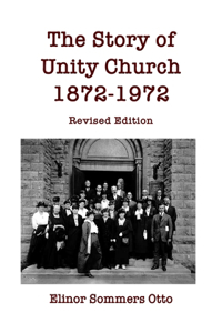 Story of Unity Church, 1872-1972