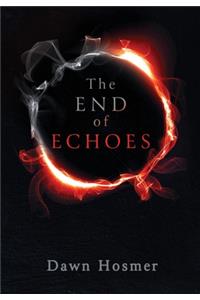 The End of Echoes