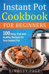 Instant Pot Cookbook For Beginners