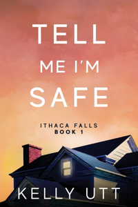 Tell Me I'm Safe