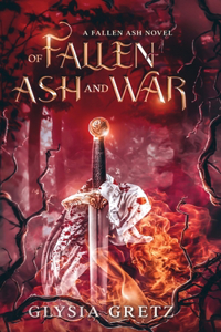 Of Fallen Ash and War