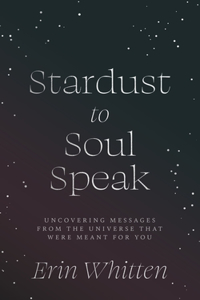 Stardust To Soul Speak