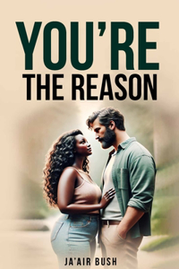 You're The Reason