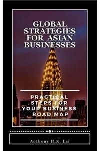 Global Strategies for Asian Businesses