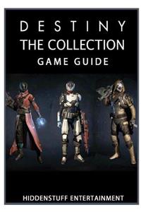 Destiny the Collection Game Guide Unofficial