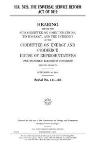 H.R. 5828, the Universal Service Reform Act of 2010