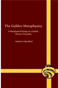The Golden Metaphysics