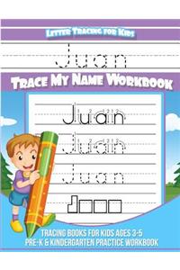 Juan Letter Tracing for Kids Trace my Name Workbook