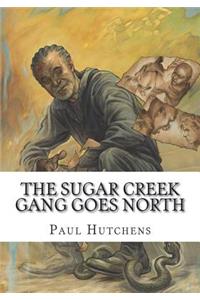 The Sugar Creek Gang Goes North