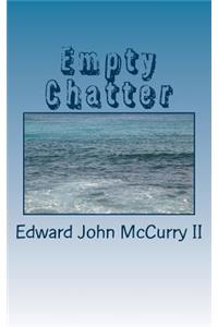 Empty Chatter