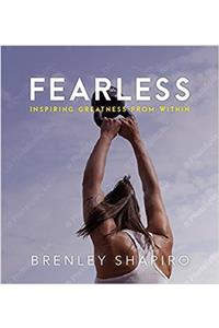 Fearless: Inspiring Greatness from Within