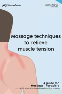 Massage techniques to relieve muscle tension