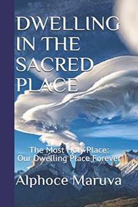 Dwelling in the Sacred Place