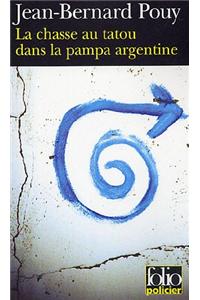 La Chasse Au Tatou Dans LA Pampa Argentine