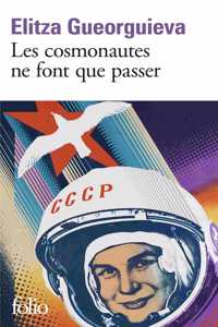 Les cosmonautes ne font que passer