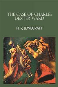 The Case of Charles Dexter Ward