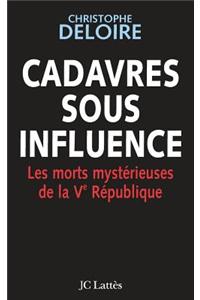 Cadavres sous influence