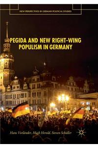 Pegida and New Right-Wing Populism in Germany