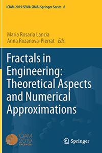 Fractals in Engineering: Theoretical Aspects and Numerical Approximations