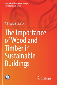 Importance of Wood and Timber in Sustainable Buildings