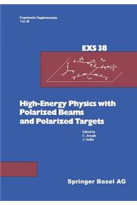 High-Energy Physics with Polarized Beams and Polarized Targets