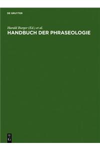 Handbuch Der Phraseologie