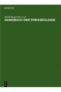 Handbuch Der Phraseologie