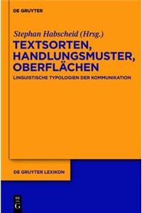 Textsorten, Handlungsmuster, Oberflächen