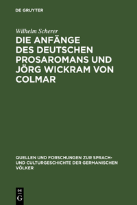 Anfänge des deutschen Prosaromans und Jörg Wickram von Colmar