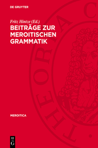 Beiträge Zur Meroitischen Grammatik