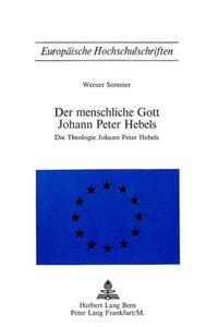 Der Menschliche Gott Johann Peter Hebels