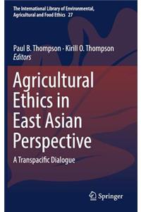 Agricultural Ethics in East Asian Perspective