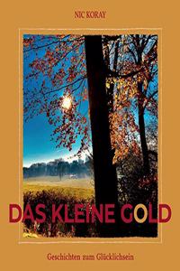Das kleine Gold
