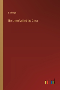 Life of Alfred the Great