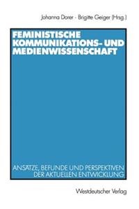 Feministische Kommunikations- Und Medienwissenschaft