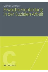 Erwachsenenbildung in der Sozialen Arbeit