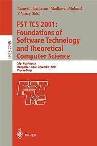 Fst Tcs 2001: Foundations of Software Technology and Theoretical Computer Science