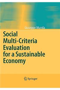 Social Multi-Criteria Evaluation for a Sustainable Economy